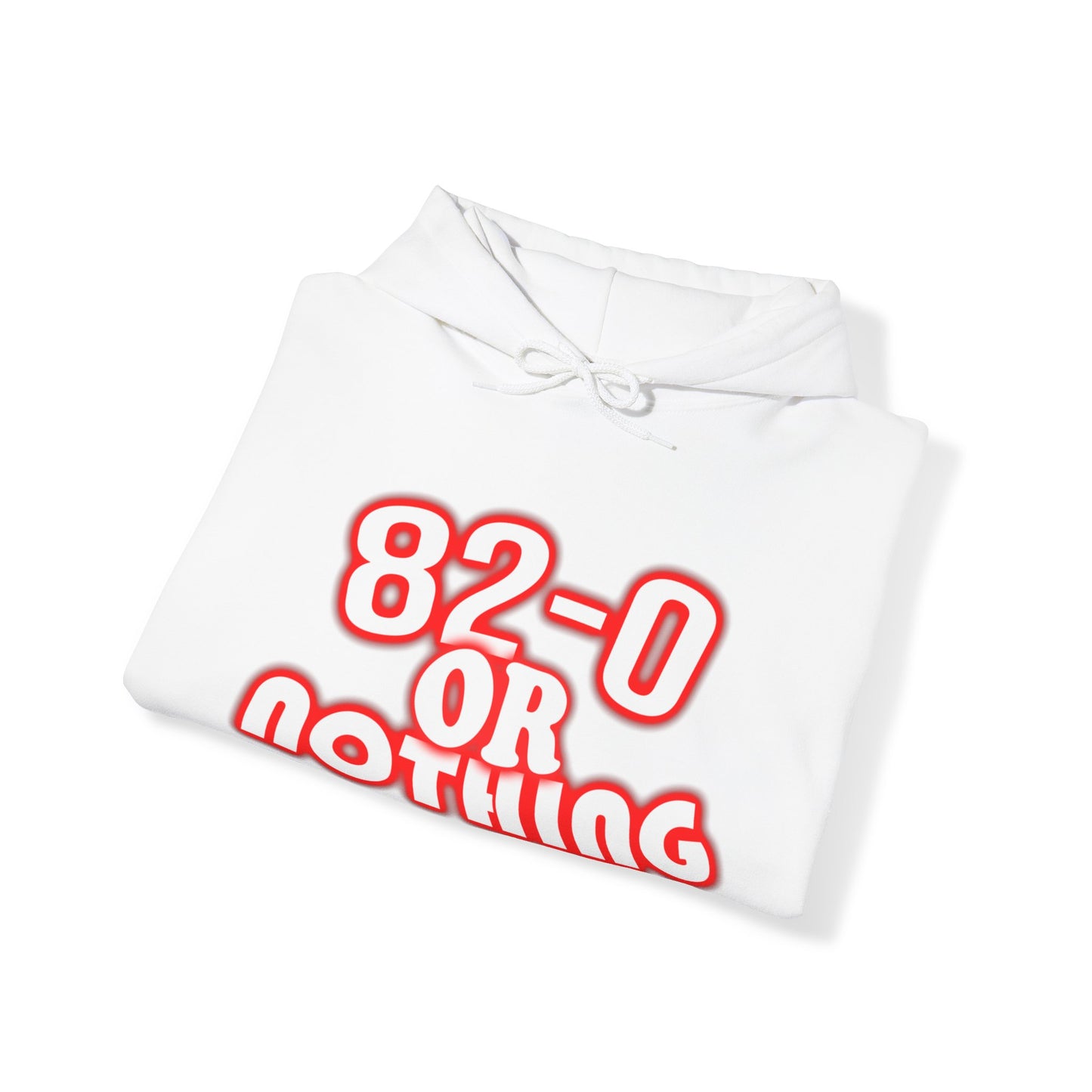 "82-0 Or Nothing" White Hoodie