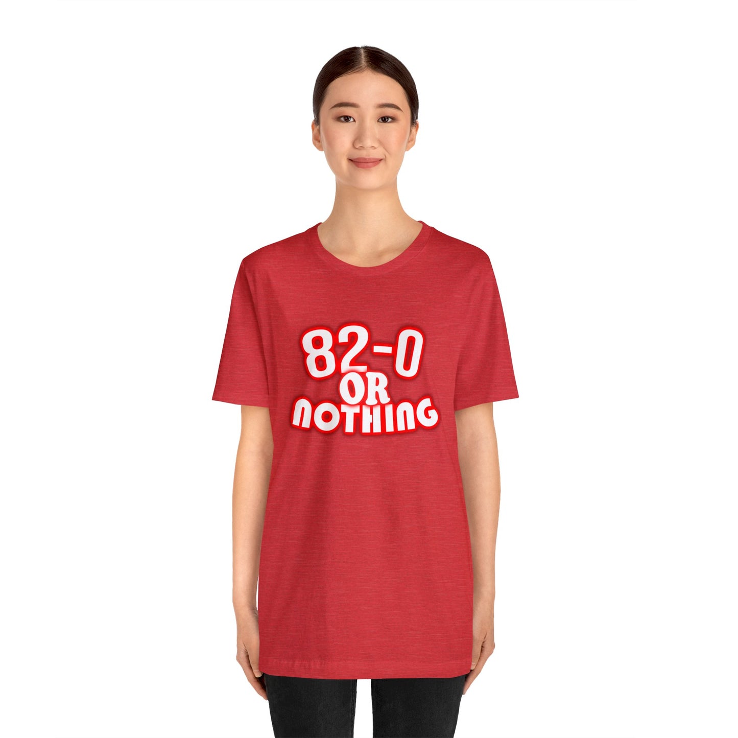 "82-0 Or Nothing" Red Tee