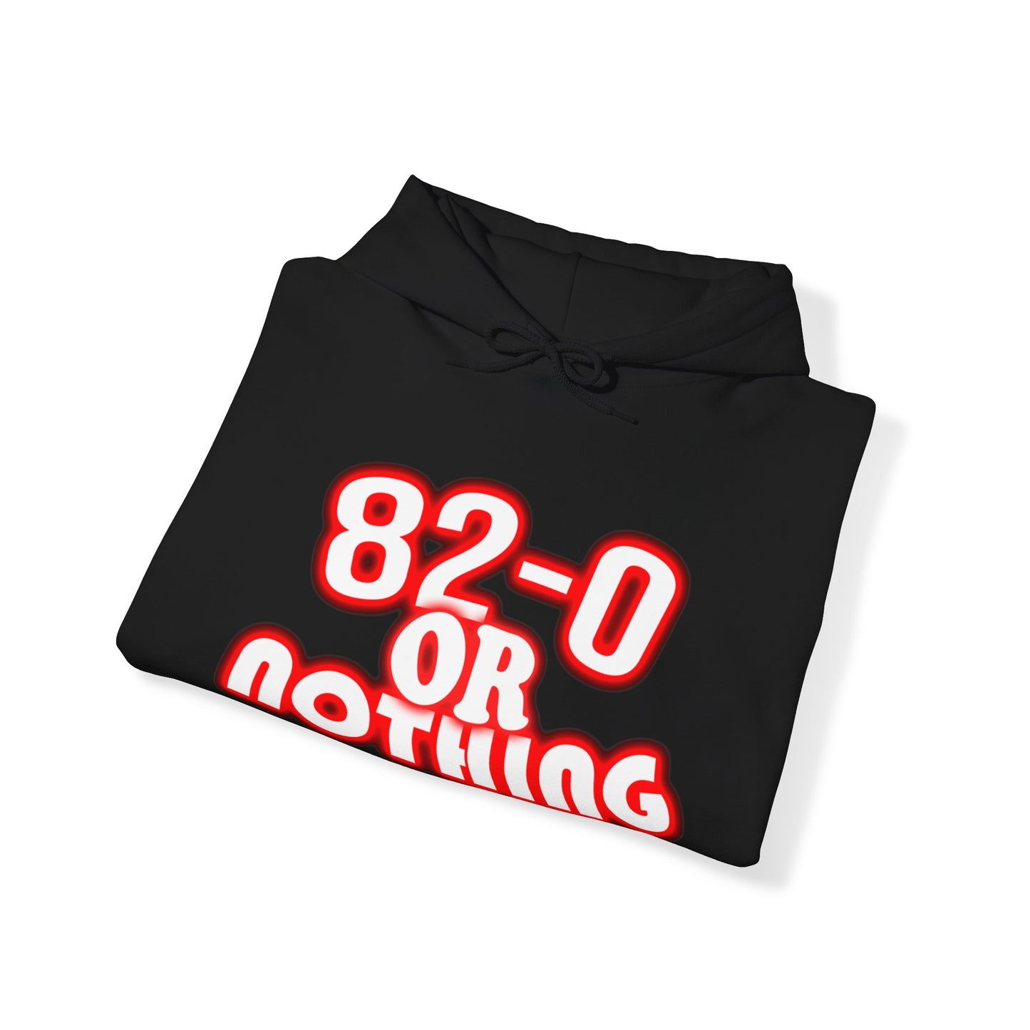 "82-0 Or Nothing" Black Hoodie