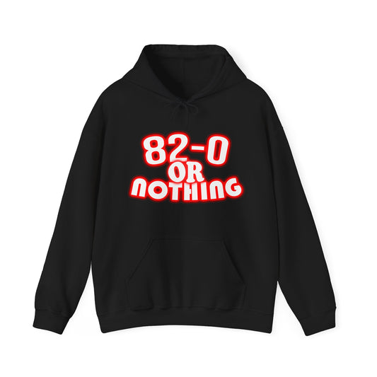 "82-0 Or Nothing" Black Hoodie