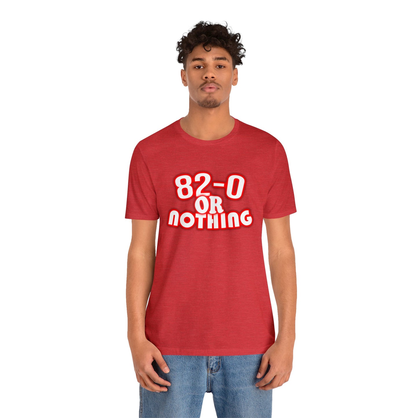 "82-0 Or Nothing" Red Tee